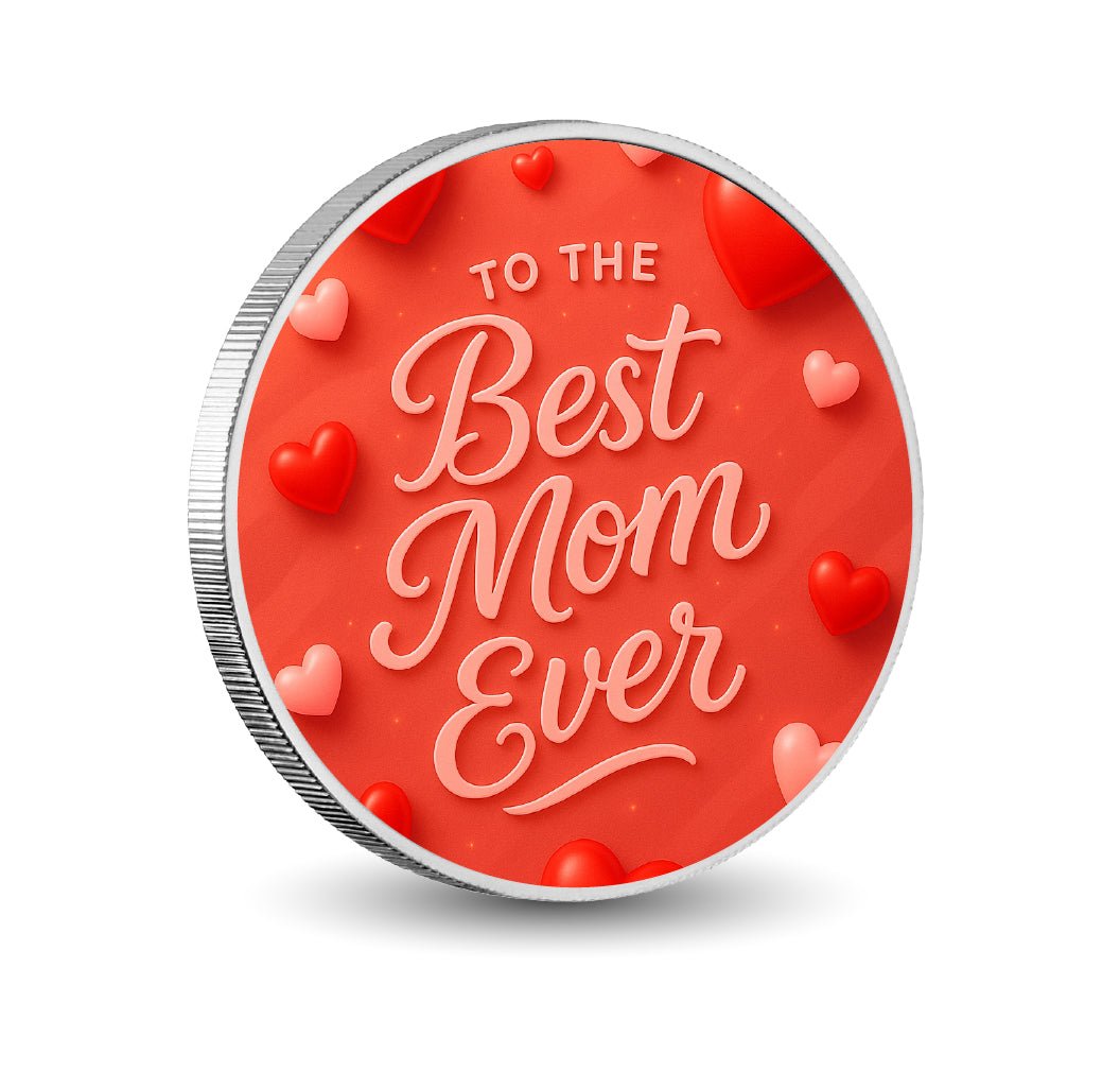 Best Mom Ever Coloured Silver 1oz Coin - Arverni Mint
